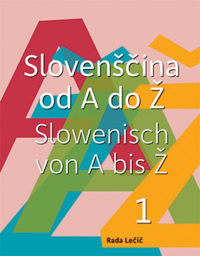 Slovenščina od A do Ž 1 - Slowenisch von A bis Ž